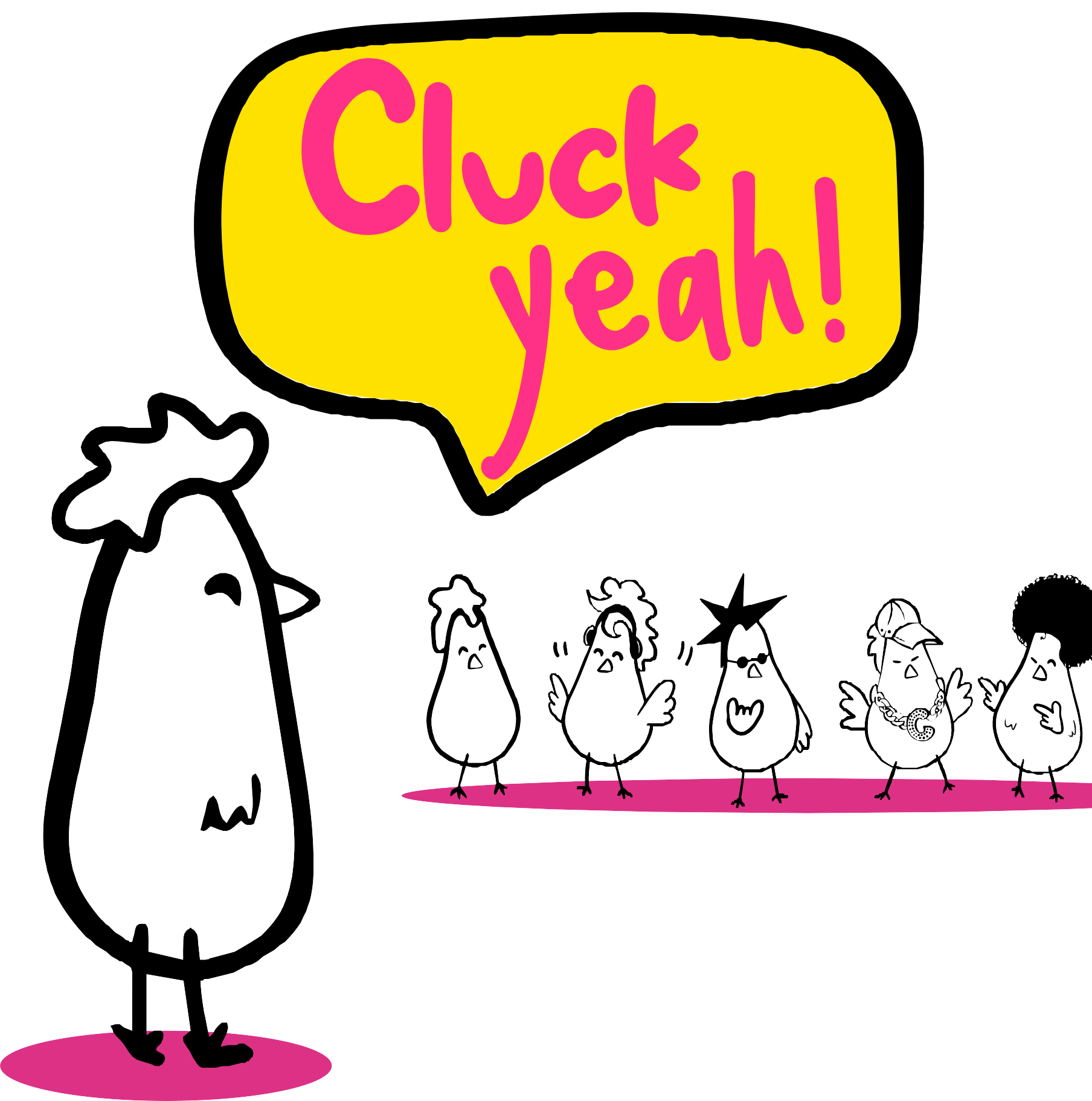The illustrated Cluckers with their Cluck Yeah speech bubble